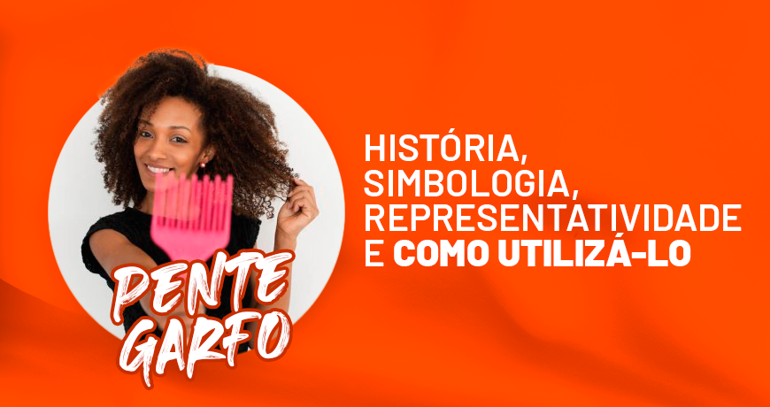 Pente Garfo: História, Simbologia, Representatividade e Como utilizá-lo