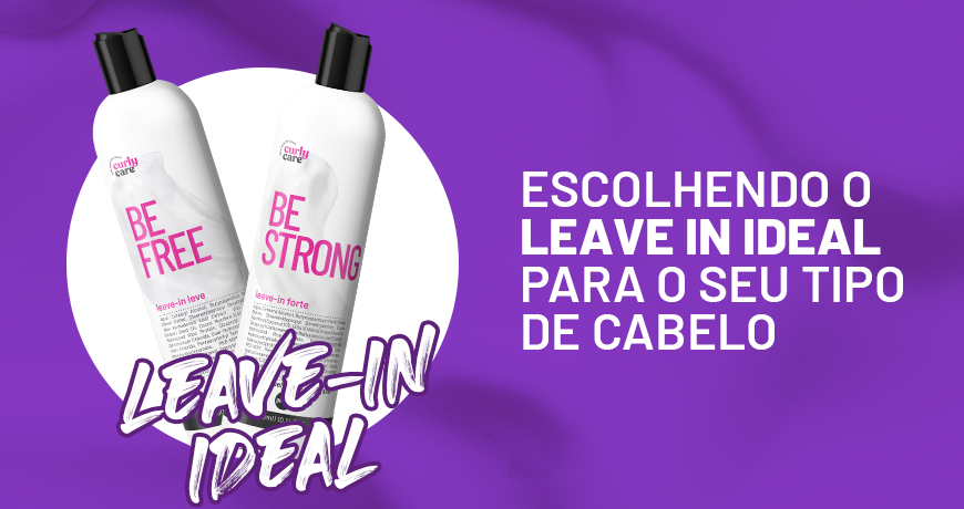 Escolhendo o Leave in Ideal para o Seu tipo de Cabelo