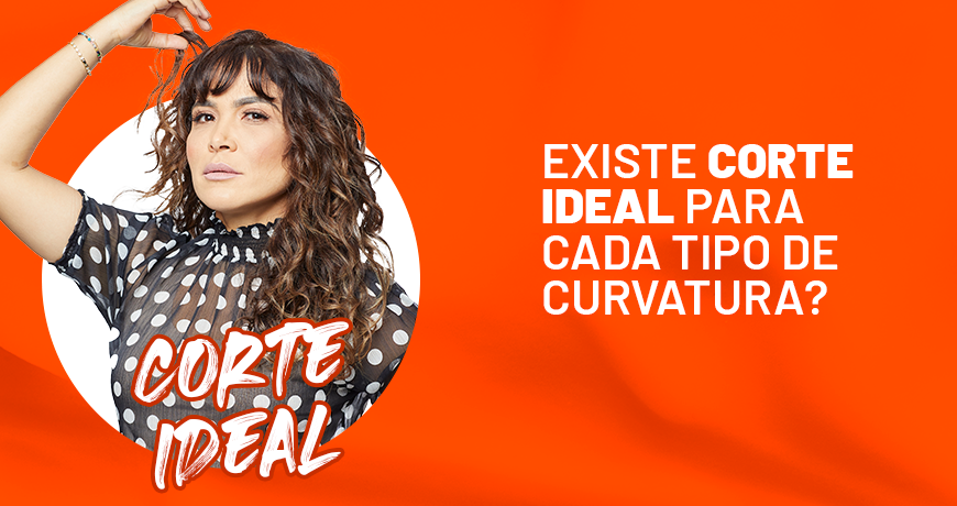 Existe corte ideal para cada tipo de curvatura?