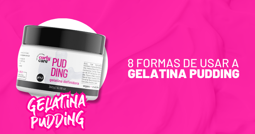 8 formas de usar a Gelatina Pudding